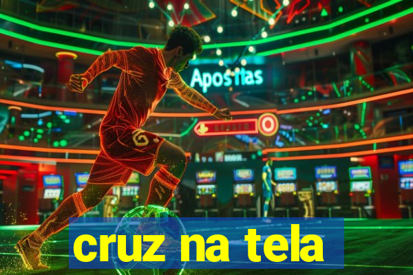 cruz na tela